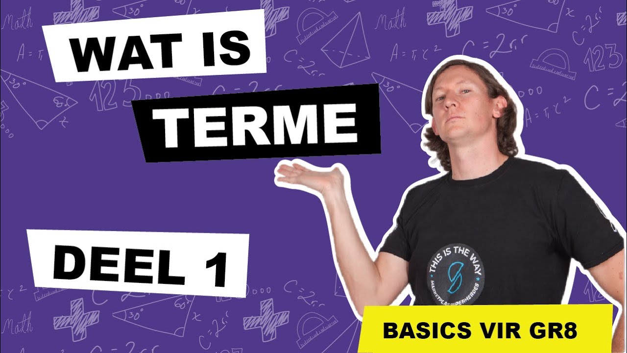 Wat is terme - Wiskunde Graad 8