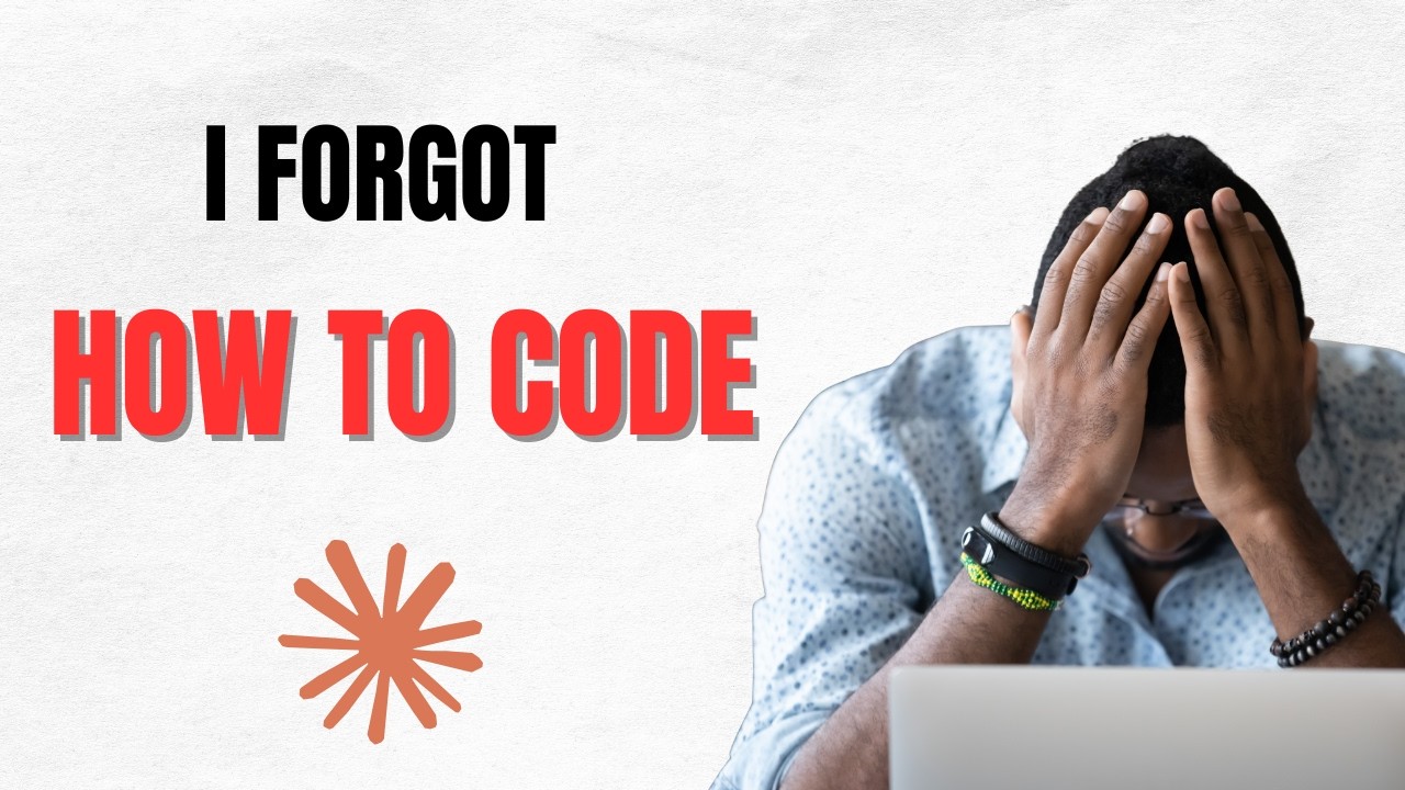 I'm a Senior Developer and I've Forgotten How to Code