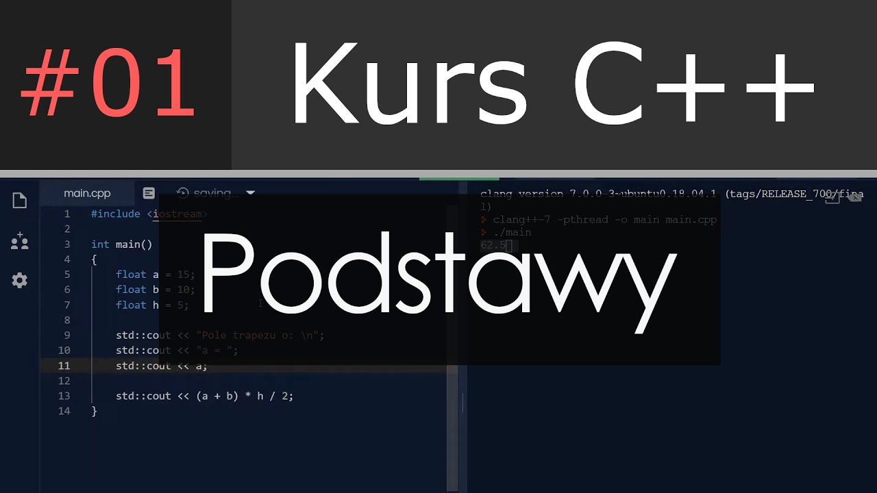 Podstawy #1 - Kurs C++ (2019)