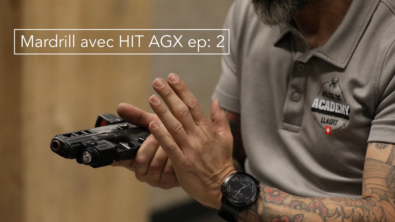 Incident de tir,  comment réagir ? Mardrill avec HIT AGX ep: 2