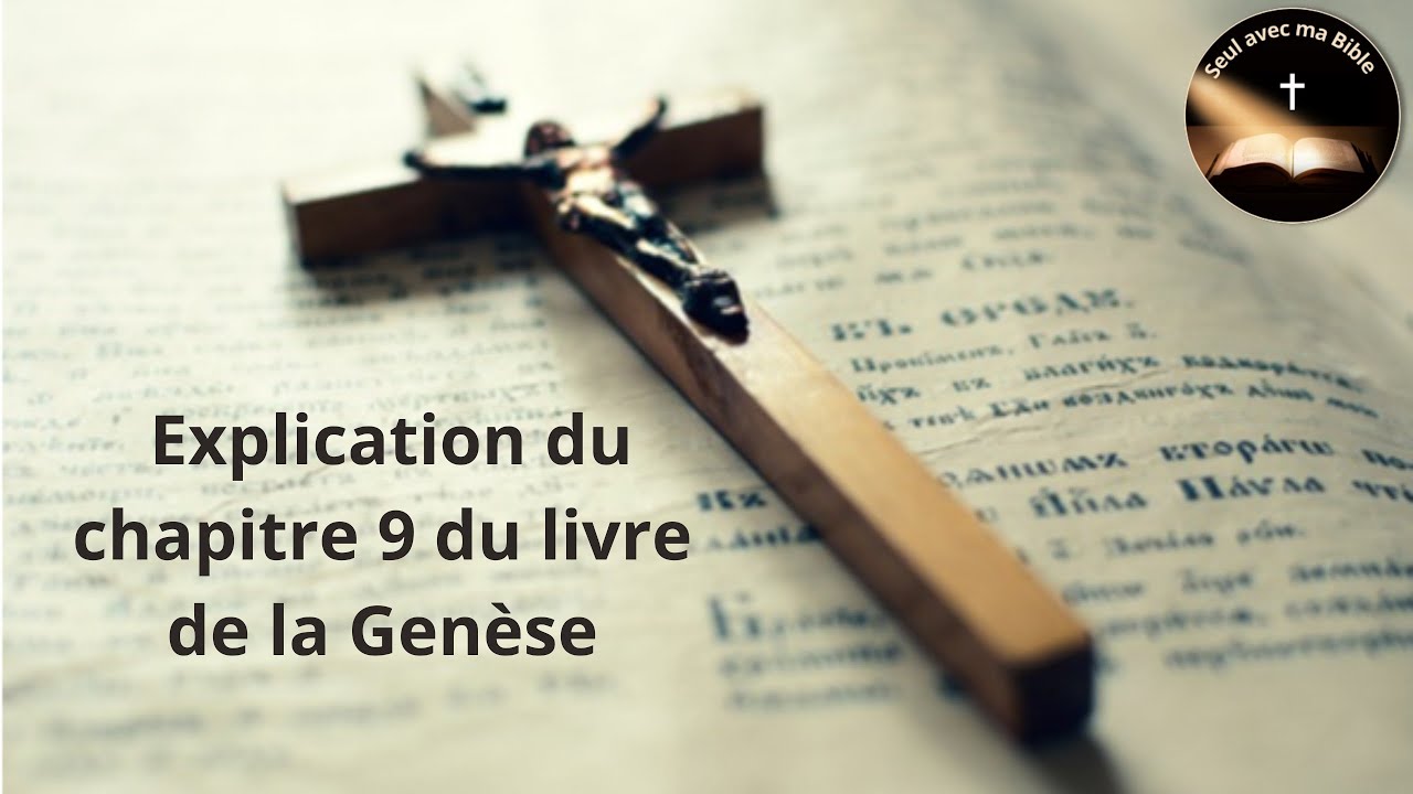Explication du chapitre 9 du livre de la Genèse