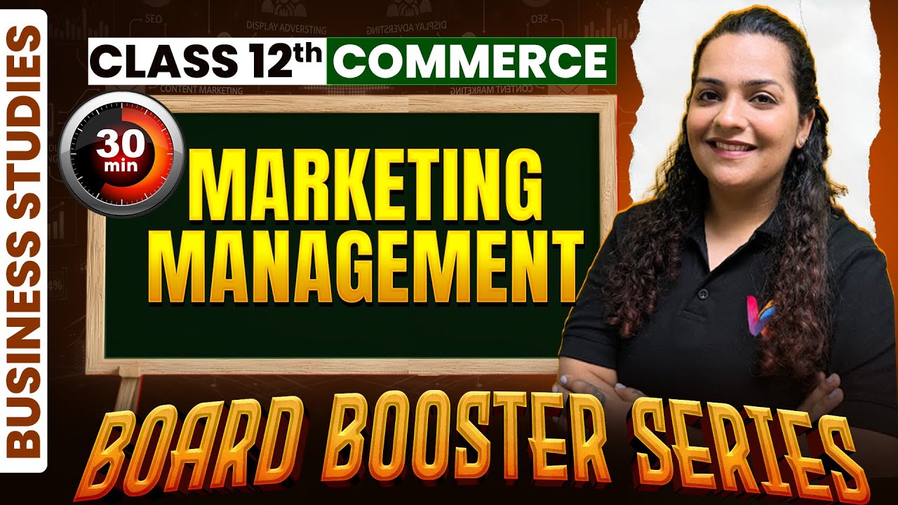 Marketing Management in 30 Min 🕣 | BST One Shot | Class 12 Business Studies | Disha Karia Ma'am