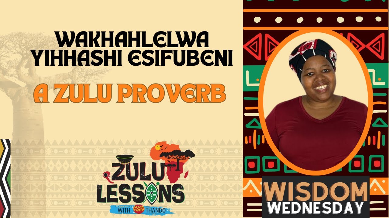 What 'Wakhahlelwa Yihhashi Esifubeni' Really Means: Understanding Zulu Proverbs | ZuluLessons.com