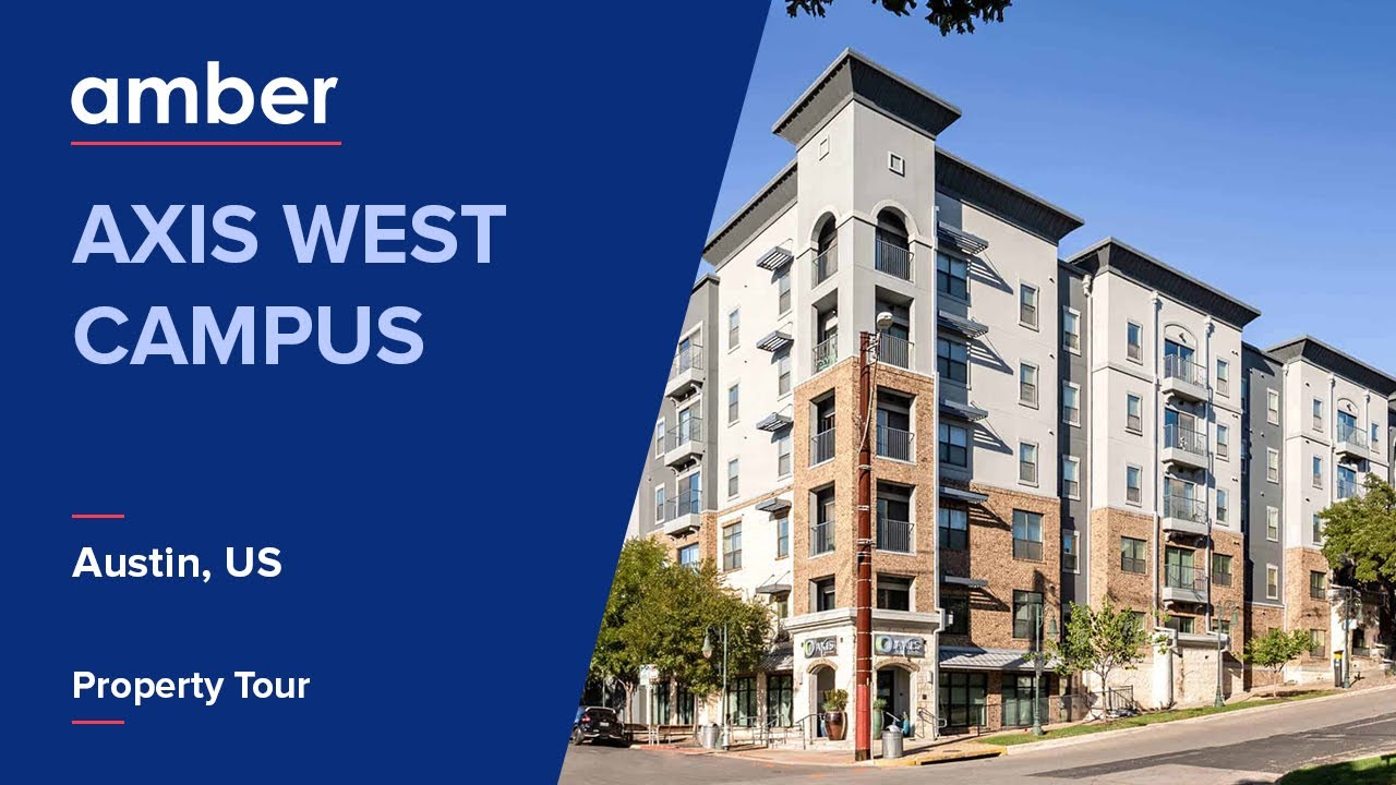 Property Tour | Axis West Campus, Austin | Student Accommodation in USA | amber