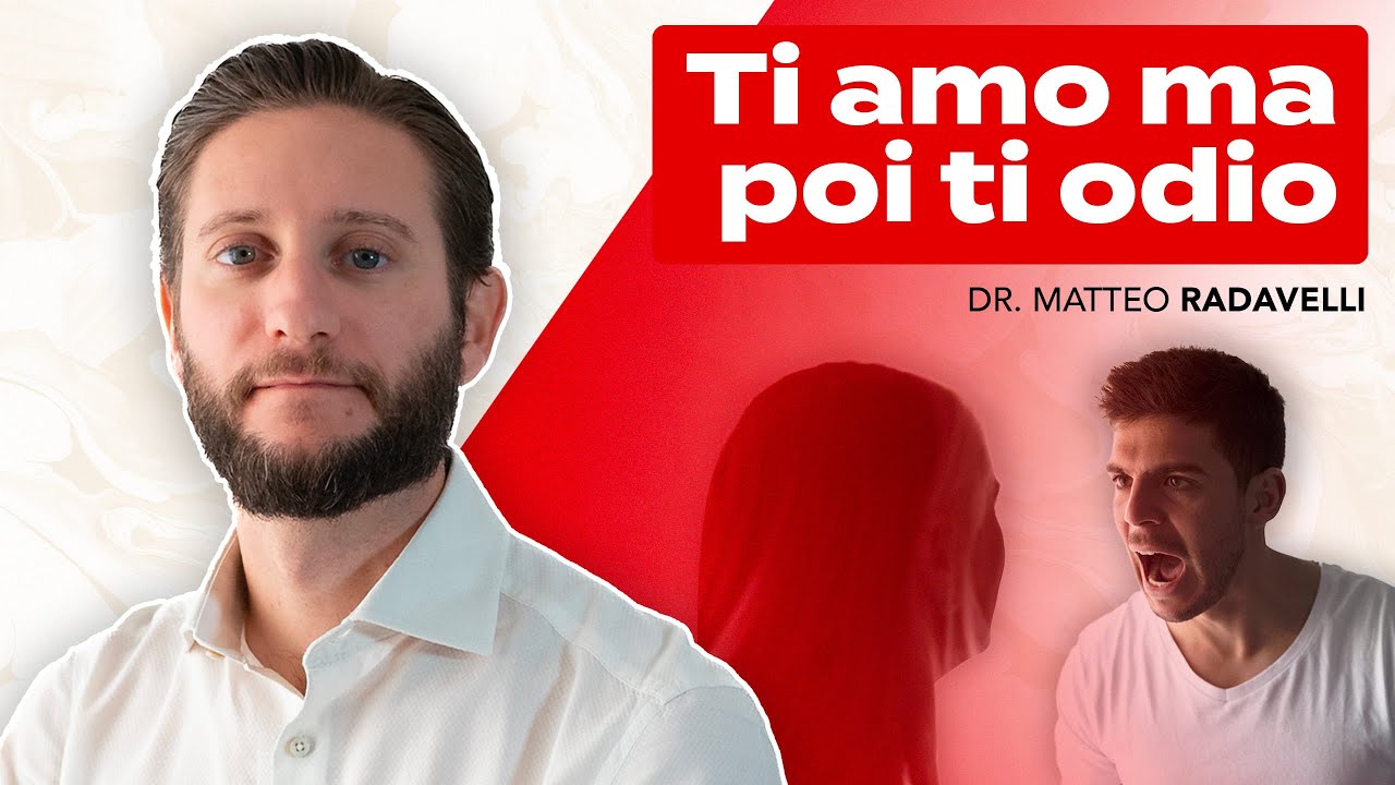 Ti amo, ma poi ti odio