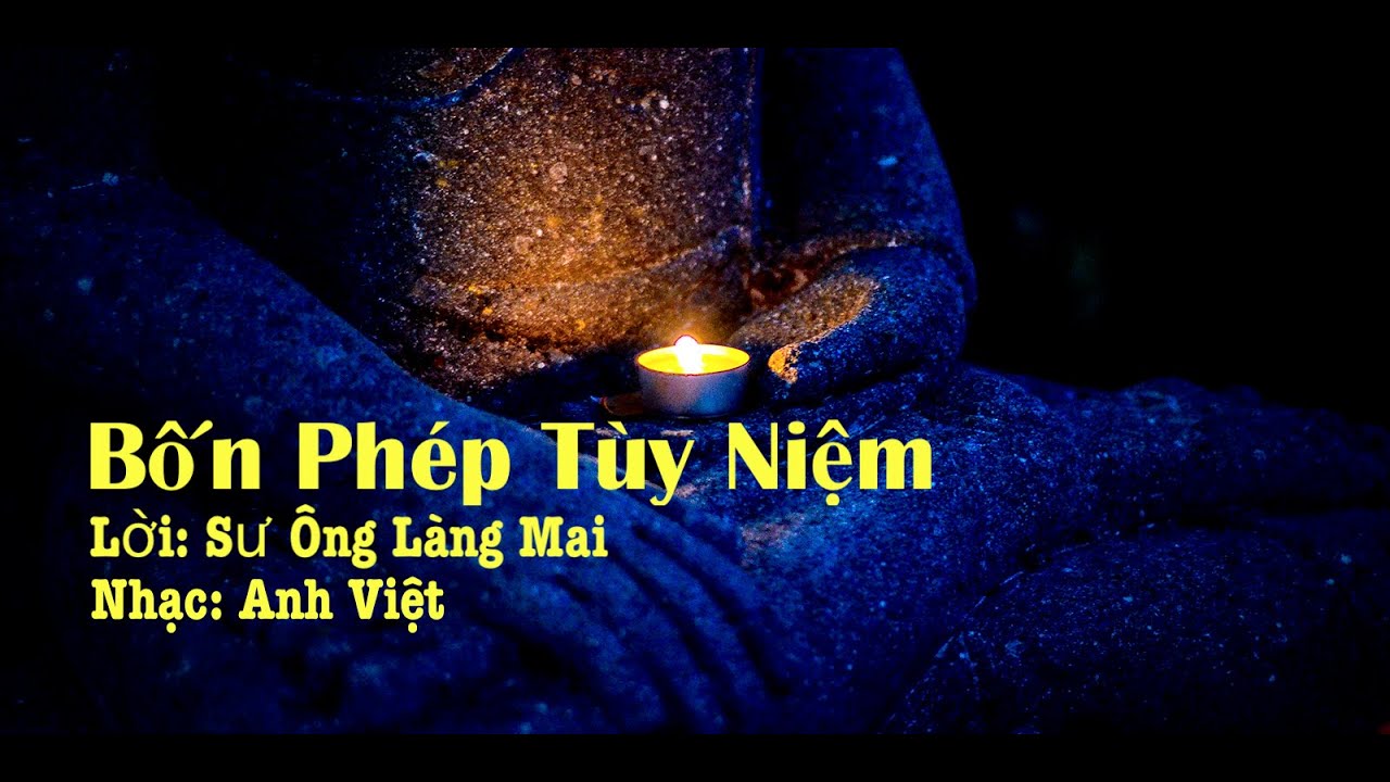 Nhạc kinh Làng Mai: Bốn Phép Tùy Niệm