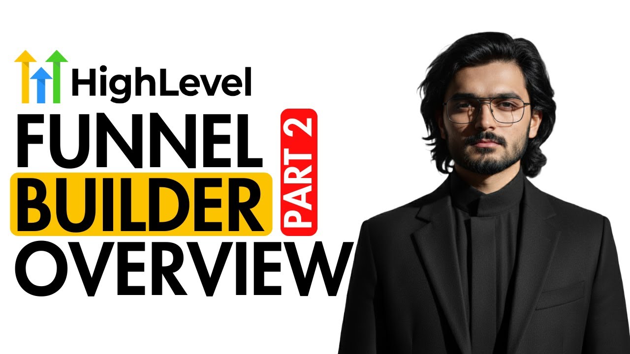 GoHighLevel Funnel Builder Complete Tutorial Part 2 |Funnel Builder Overview with new features 2026