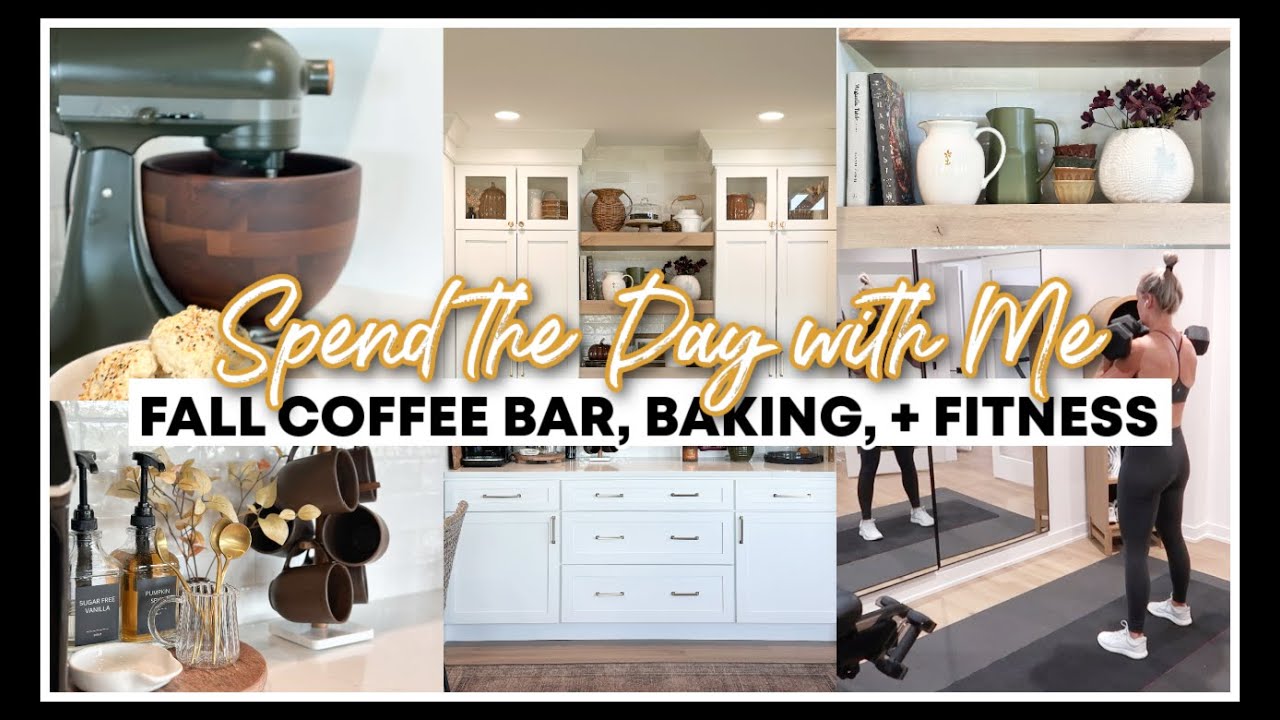 FALL COFFEE BAR 2025, BAKING, + FITNESS | SPEND THE DAY WITH ME!