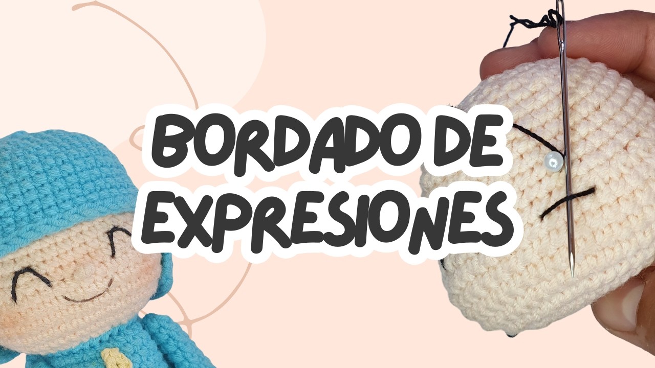 Bordado de expresiones faciales | Video de Apoyo