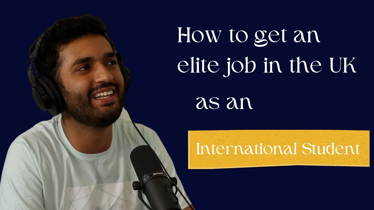 How To Get A Job In The UK As An International Student - Neeraj Asnani - Breaking In Podcast EP. 2