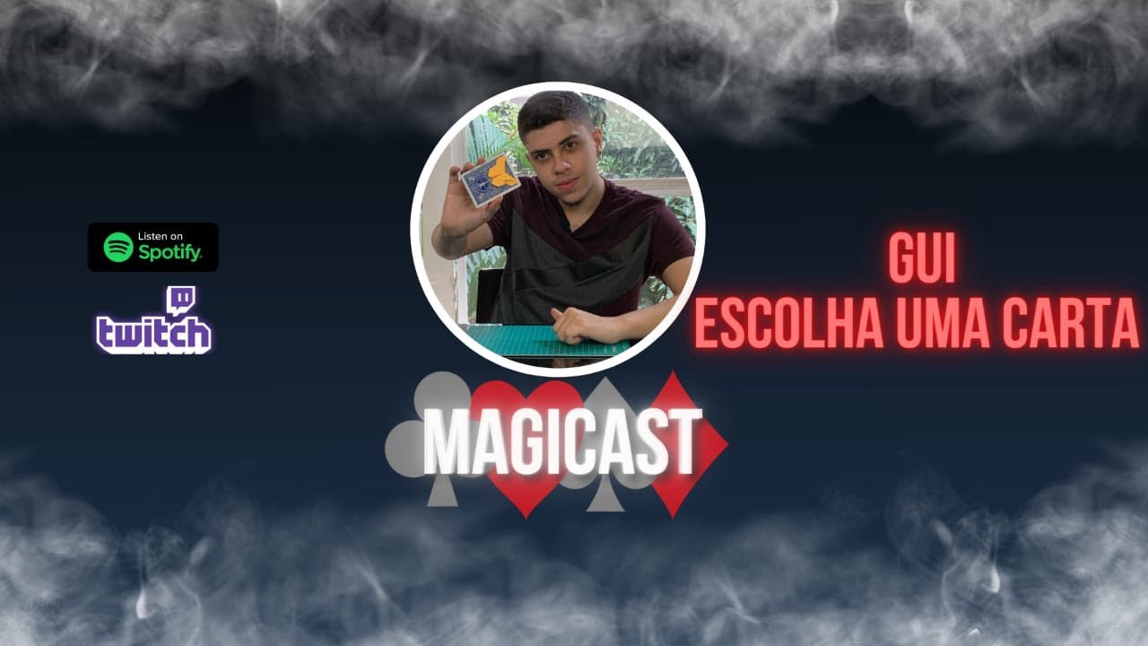 Magicast - Escolha uma Carta (Gui Almeida) - 2° Temporada