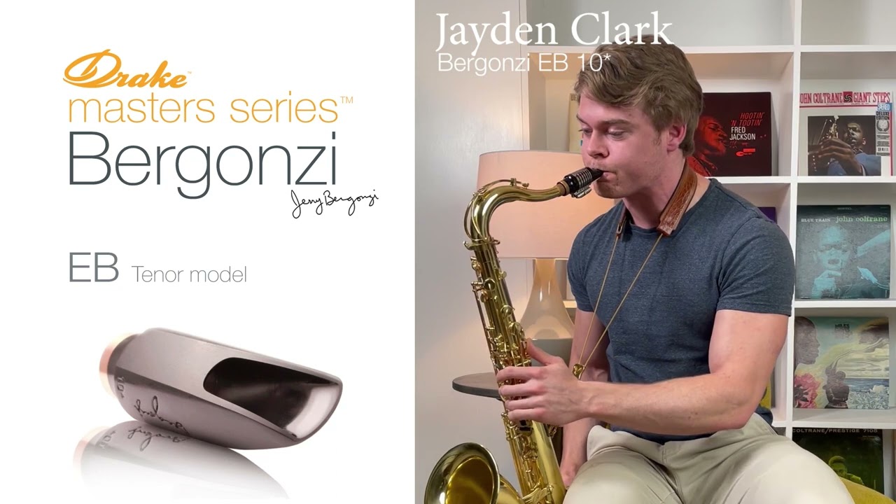 Jayden Clark Plays the Drake Jerry Bergonzi EB 10* Tenor Saxophone Mouthpiece