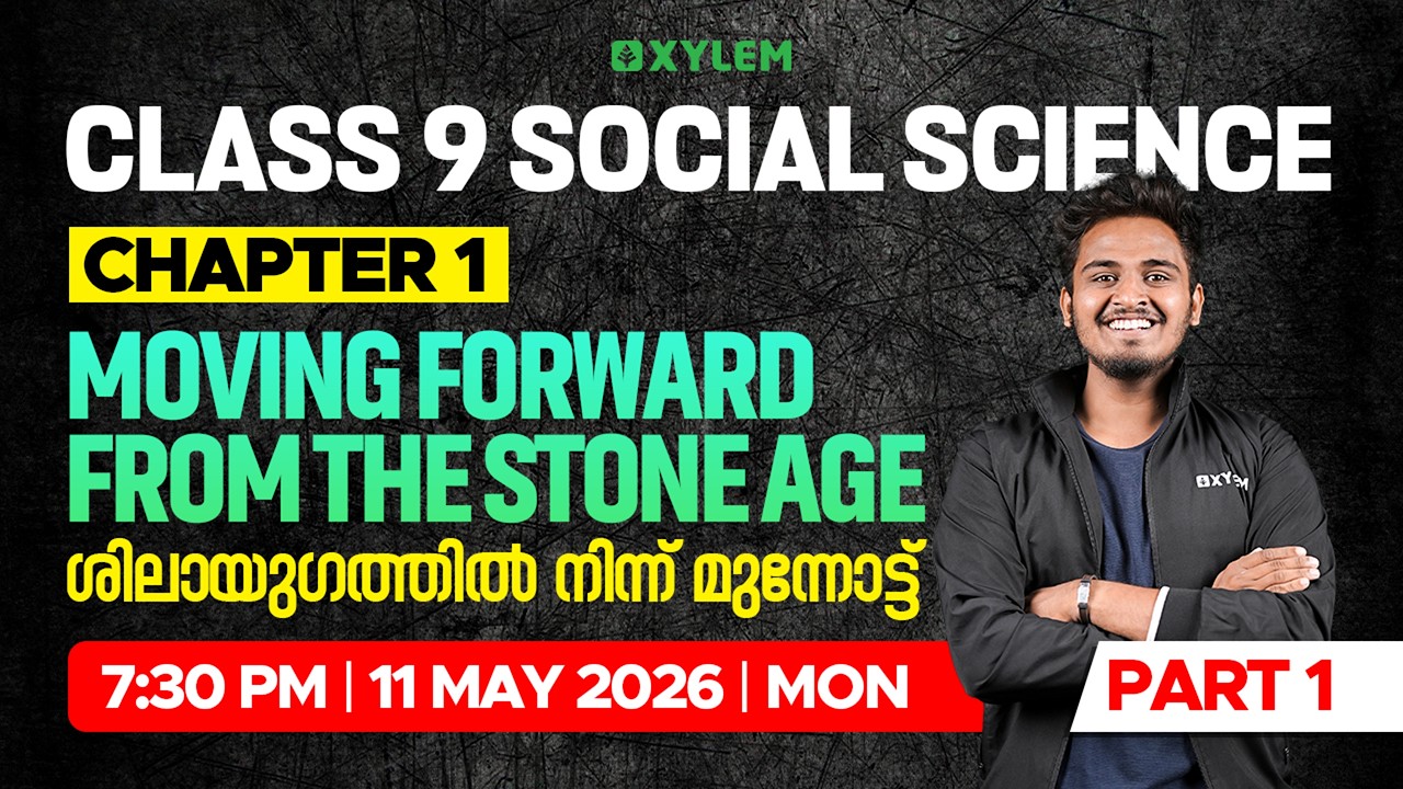 Class 9 Social Science | Chapter 1: Moving Forward From The Stone Age - Part 1 | Xylem Class 9