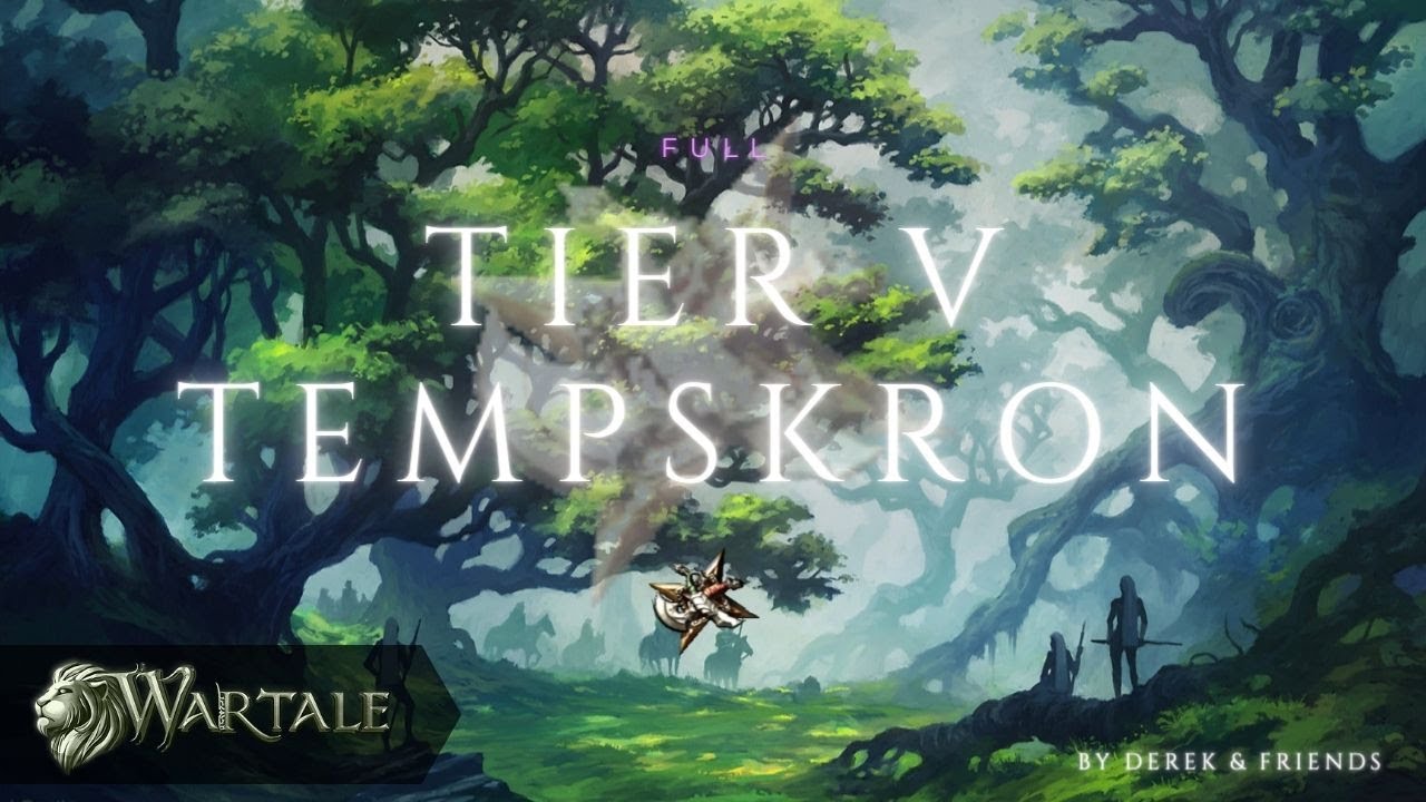 Wartale FULL TIER 5 - Tempskron Tribe 🏹 Priston Tale