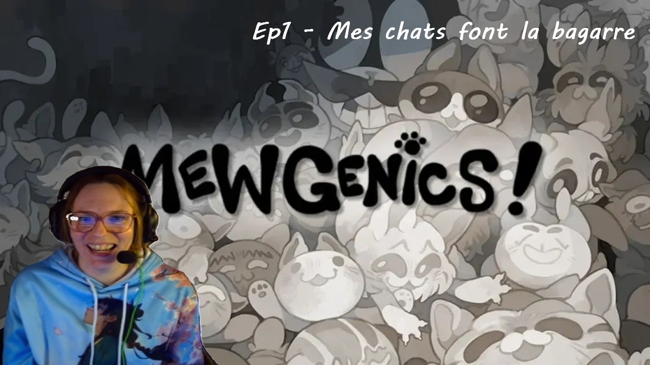 Mewgenics [DECOUVERTE] ep1 - Mes chats font la bagarre