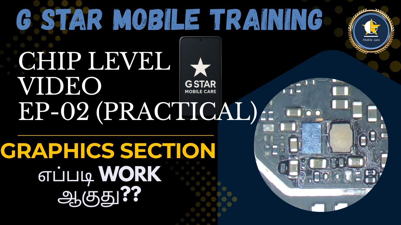 Display Section in Tamil Part 2 | Chip Level EP02 | Mobile Course in Tamil | G Star Mobile Care