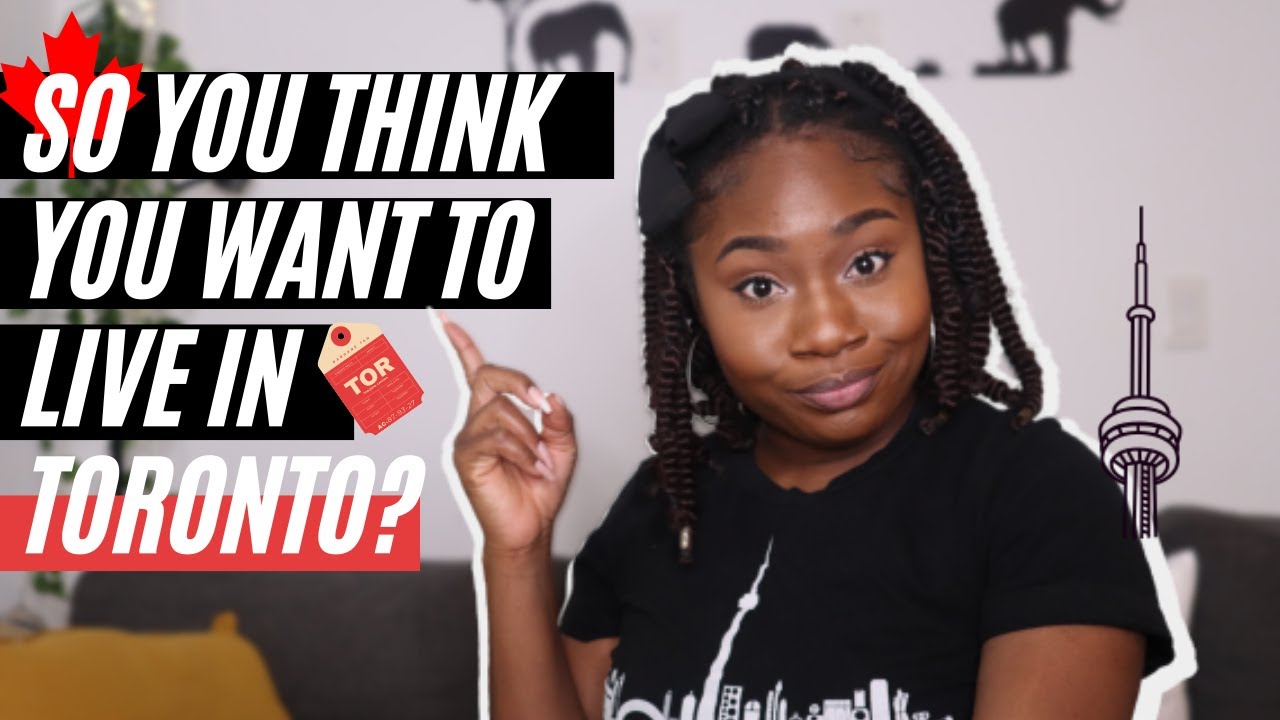Top 10 things EVERYONE moving to Toronto, Ontario should know || Reasons NOT to move? 🤷🏾&zwj;♀️