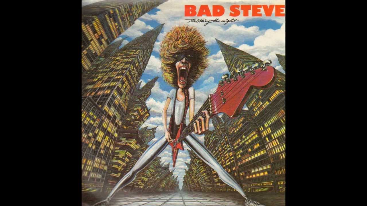 BAD STEVE - 