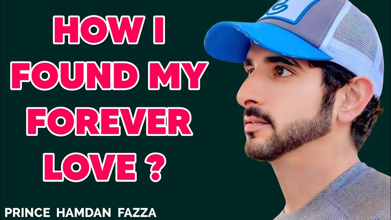 How I Found My Forever Love - A Story That Will Touch Your Soul  | Fazza New Poem | Sheikh Hamdan |
