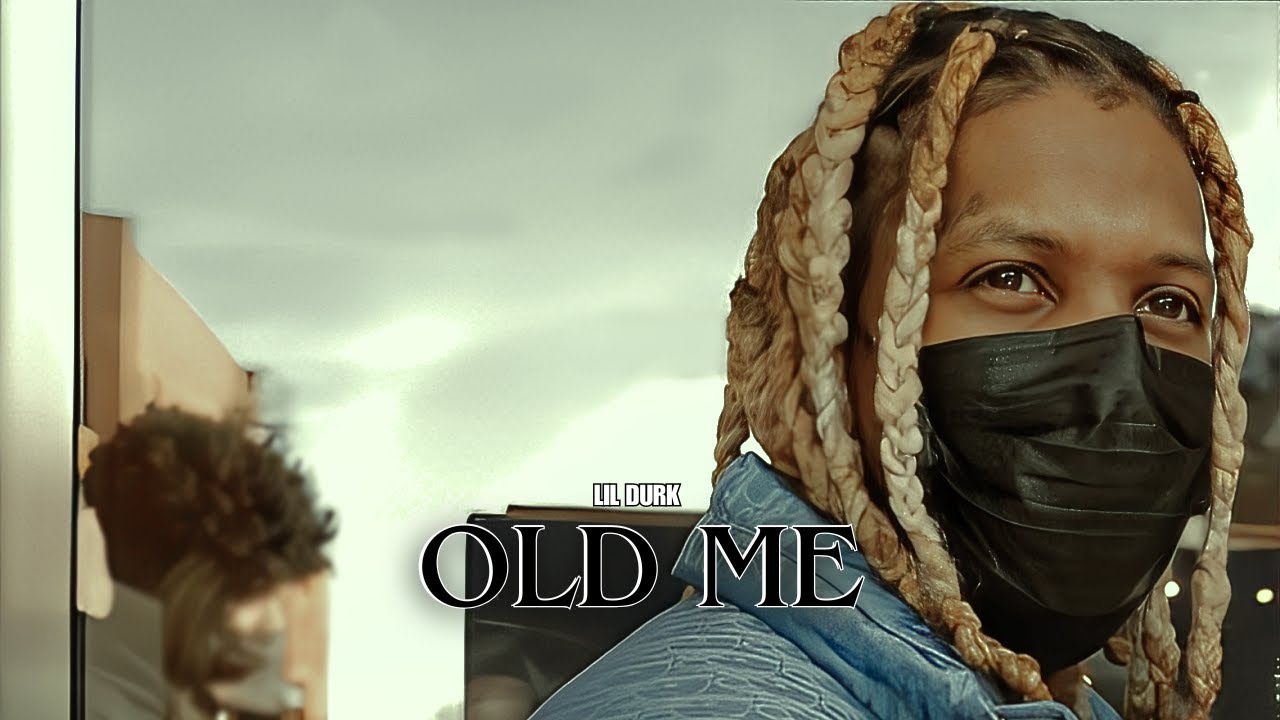 Lil Durk - Old Me (Music Video)