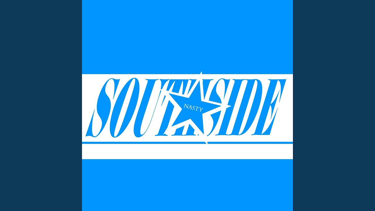South Side (Nasty)