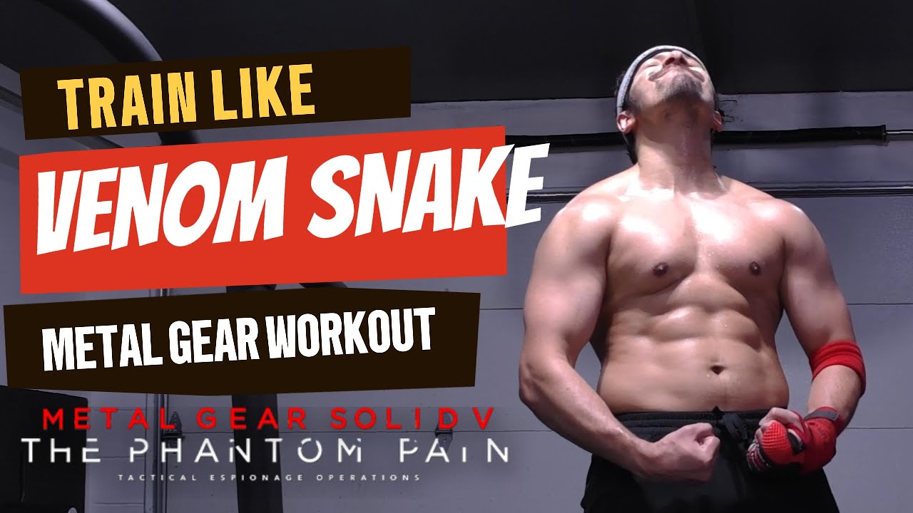 TRAIN LIKE VENOM SNAKE | METAL GEAR WORKOUTS