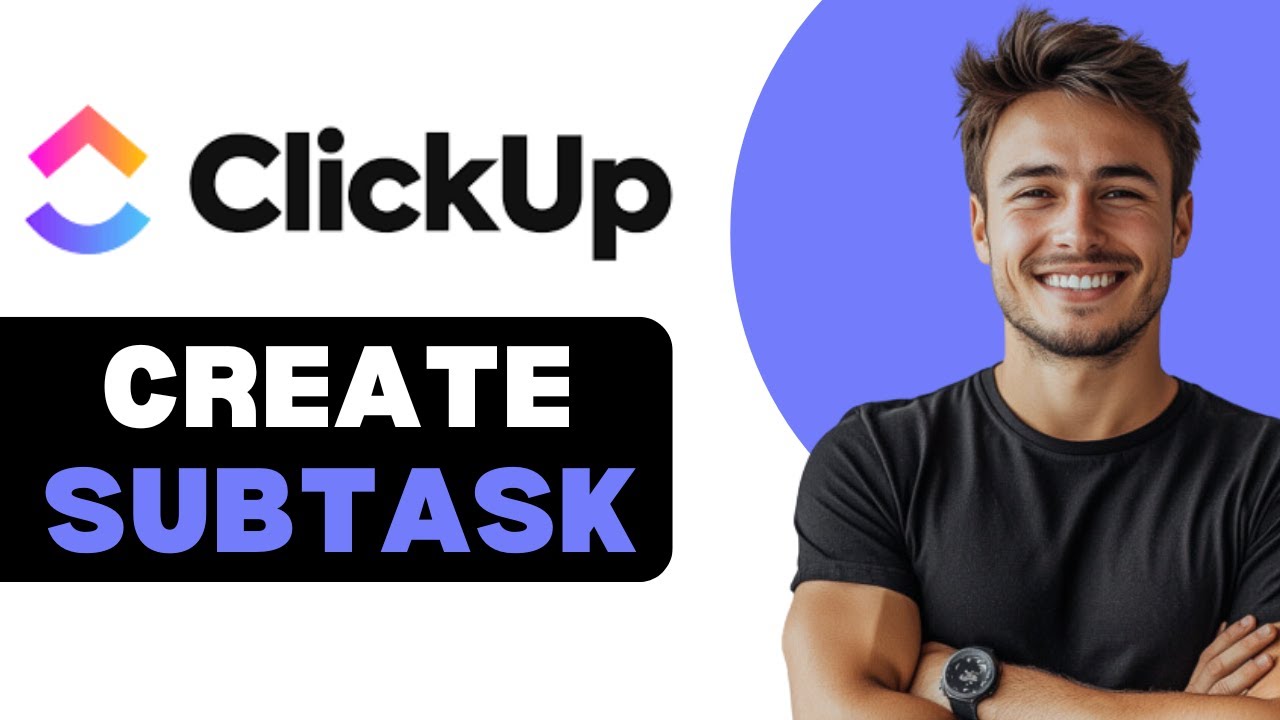 How To Create Subtask In ClickUp 2025