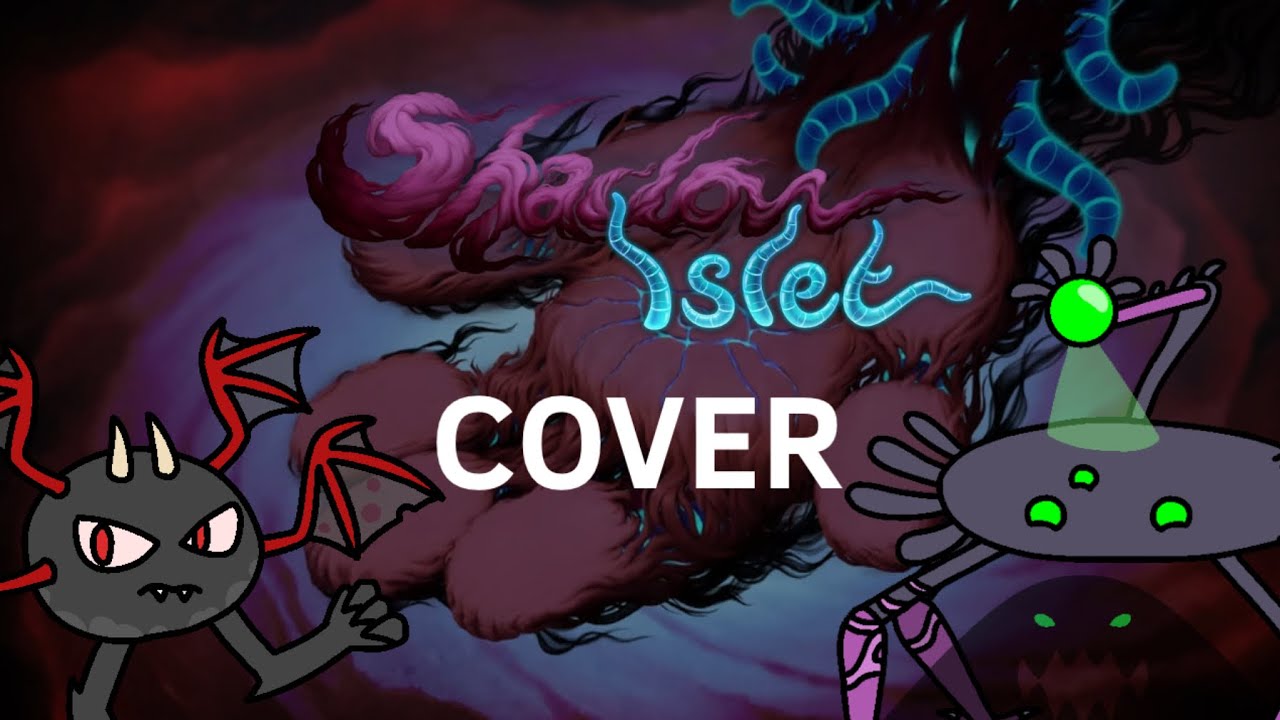 Shadow Islet COVER! (With Vocals)