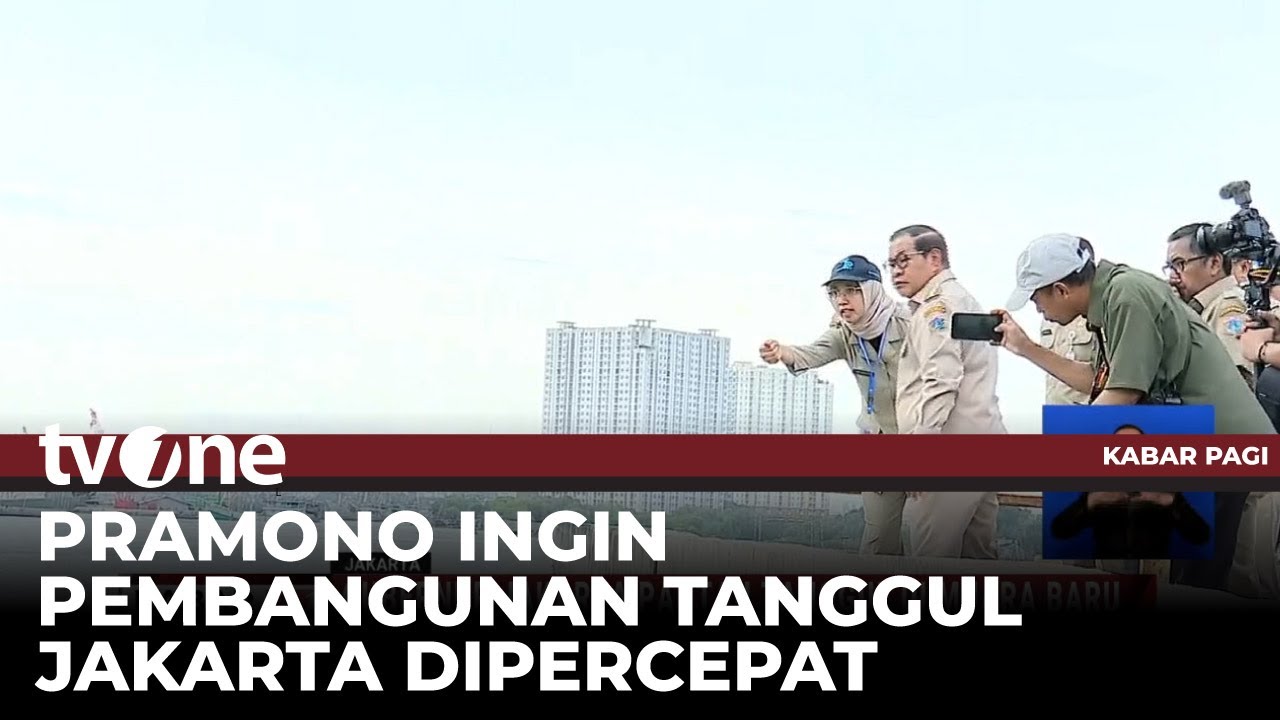 Gubernur Jakarta Tinjau Langsung Tanggul Laut di Muara Baru | Kabar Pagi