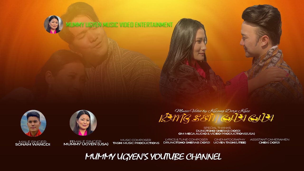 RANG SEM CHA CHA | Kalden Dorji & Kinley Zangmo | Music Video by Kezang Dorji Kazi