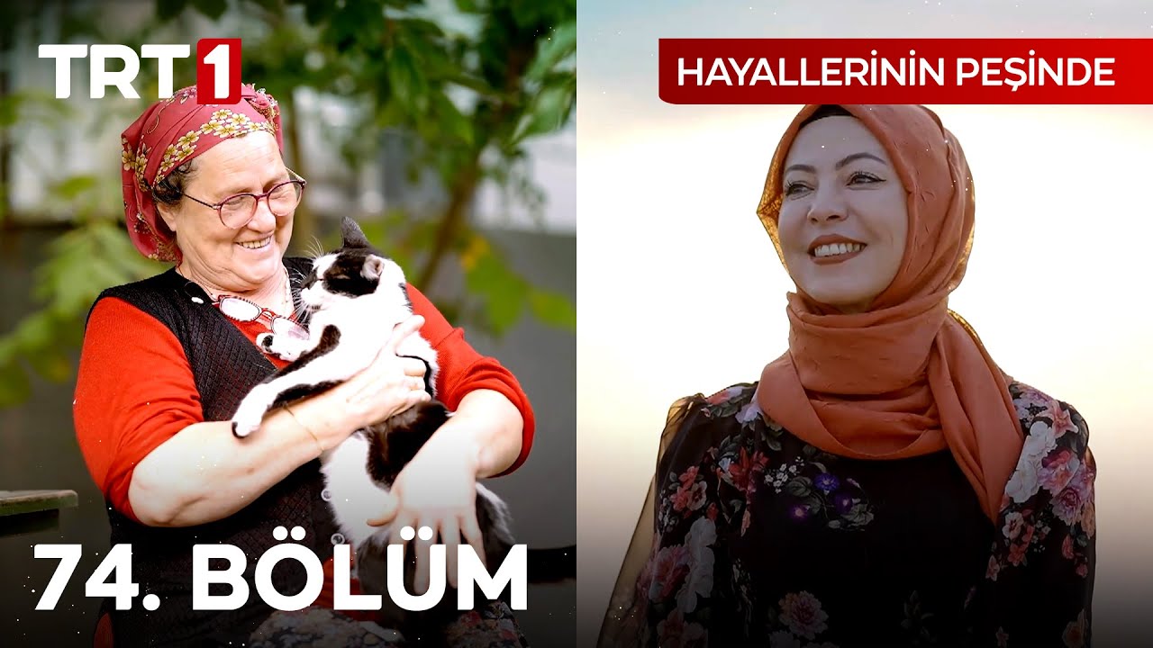 Hayallerinin Peşinde 74. Bölüm