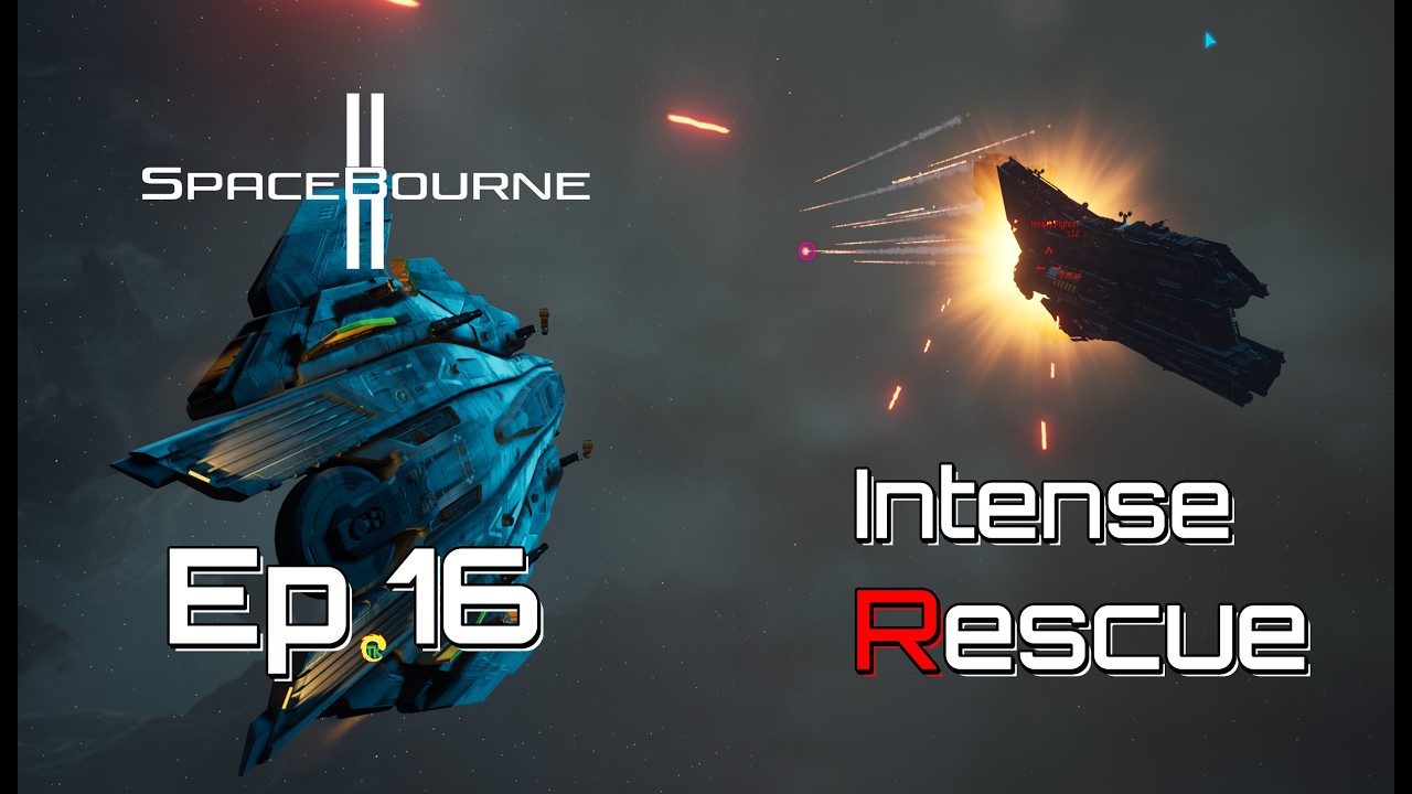 Intense Space Rescue & Heavy Combat | SpaceBourne 2 | Ep 16  |  Fixing Up Mission