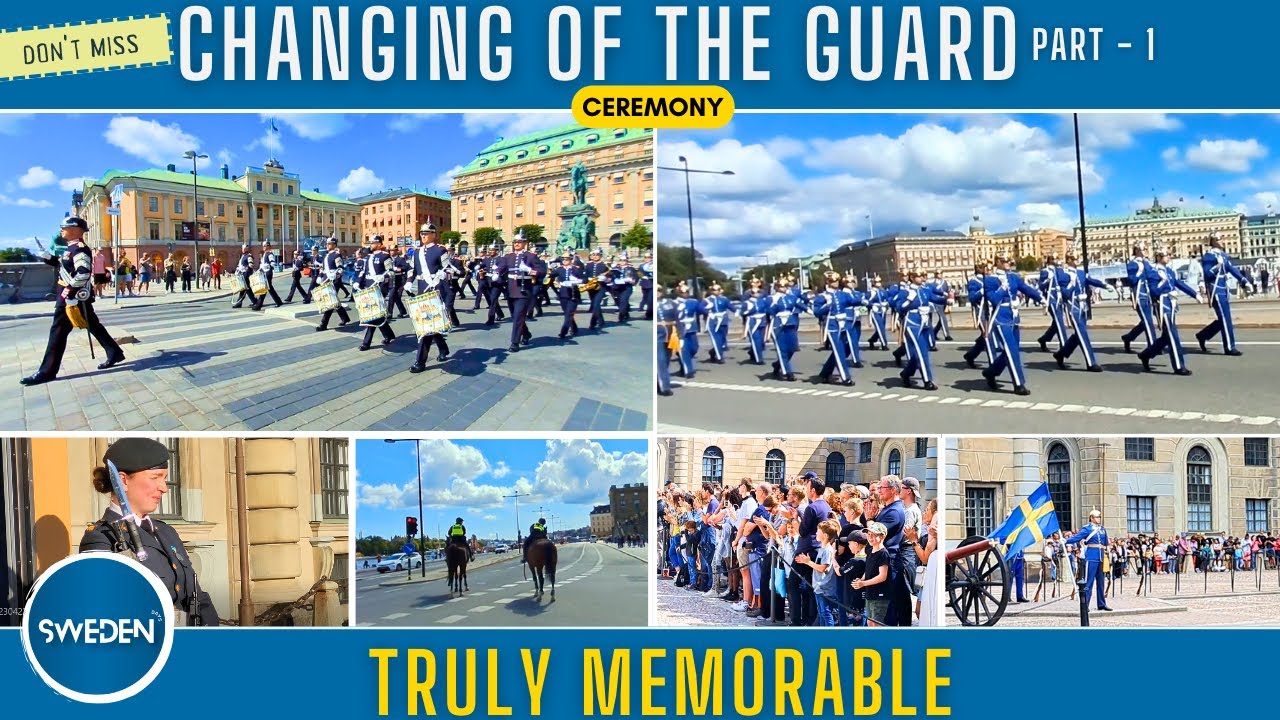 A Royal Spectacle: The Changing of the Guard in Stockholm | Royal Palace, Stockholm | Part- 1|  【9】