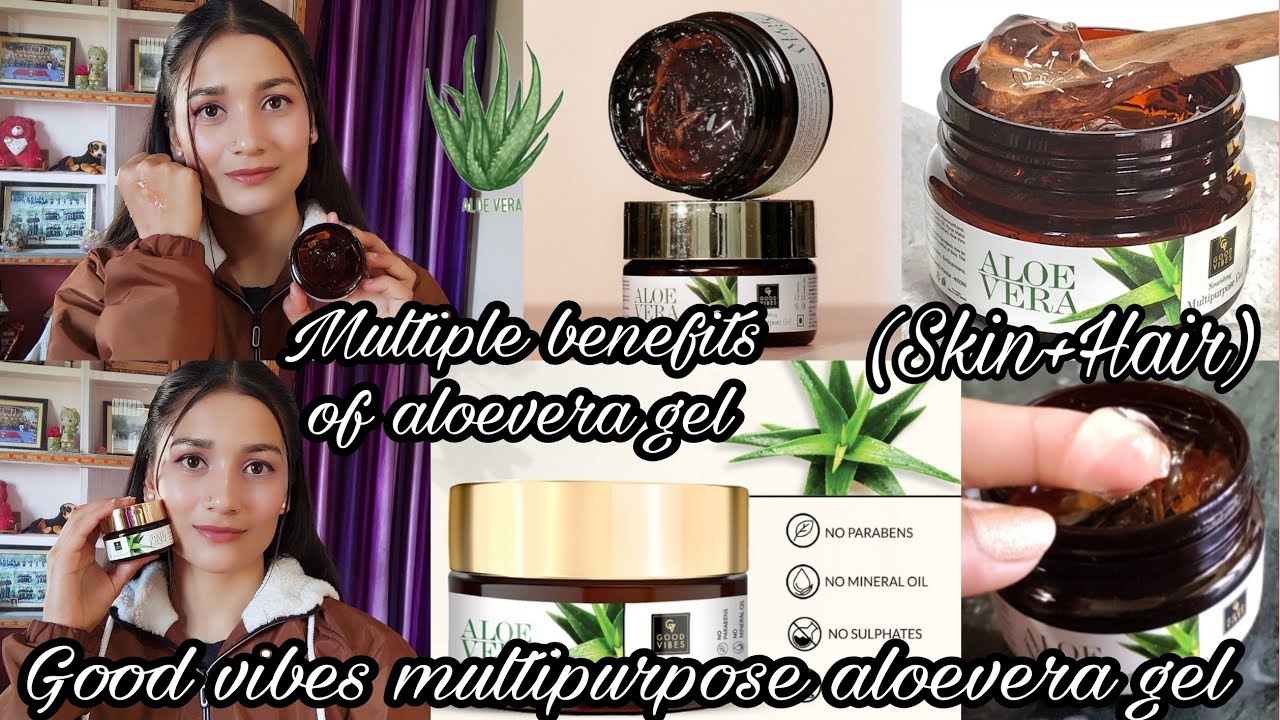 Good vibes multipurpose aloevera gel review
