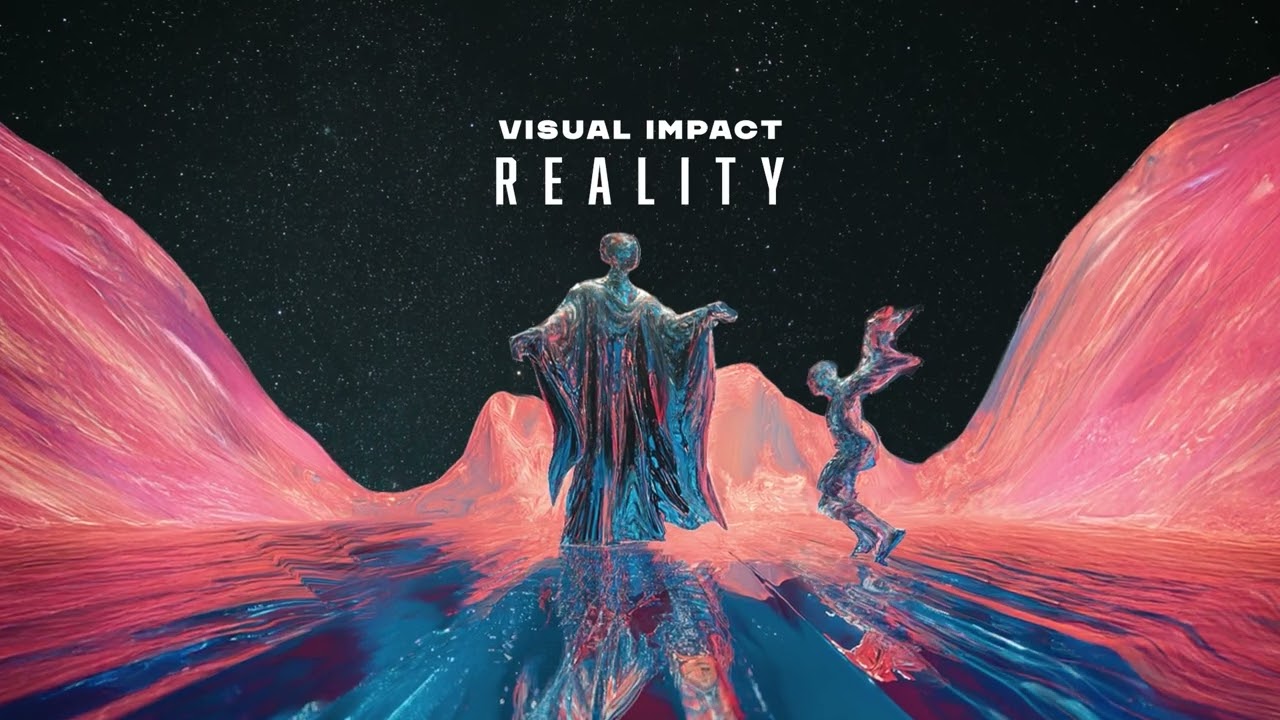 Visual Impact - Reality