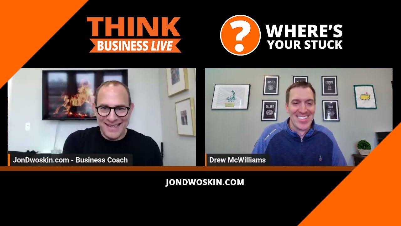 Jon Dwoskin's Where's Your Stuck with Drew McWilliams
