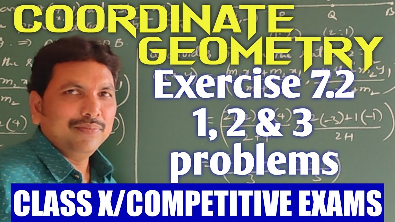 CLASS X/COORDINATE GEOMETRY/EXERCISE 7.2 - 1,2,3 PROBLEMS