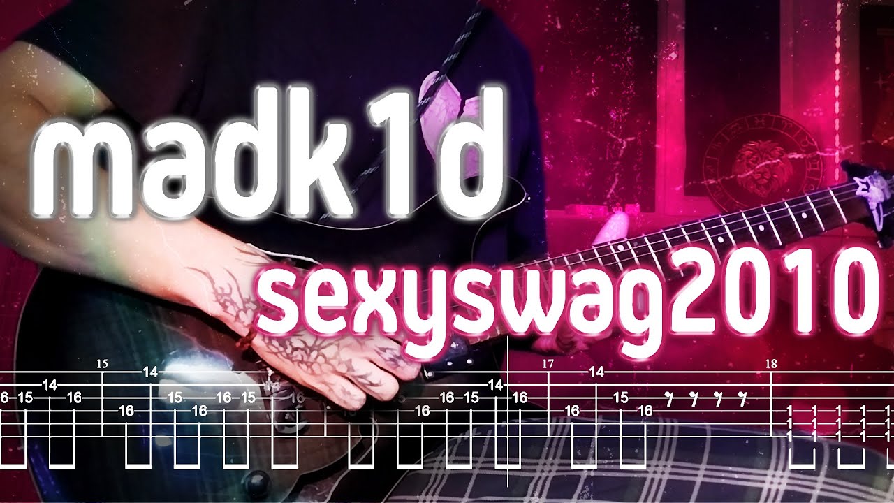 Как играть madk1d - sexyswag2010 | кавер + табы | Разбор на гитаре