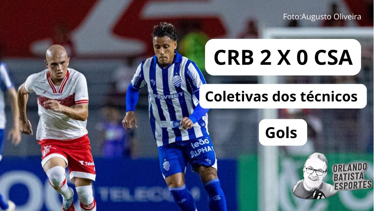 CRB quebra invencibilidade do CSA | O Galo agora tem a vantagem 
