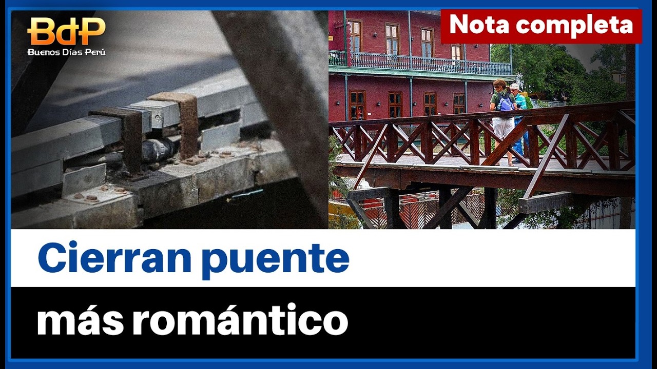 ¡Atención, enamorados! Puente de los Suspiros será desmontado y permanecerá cerrado medio año
