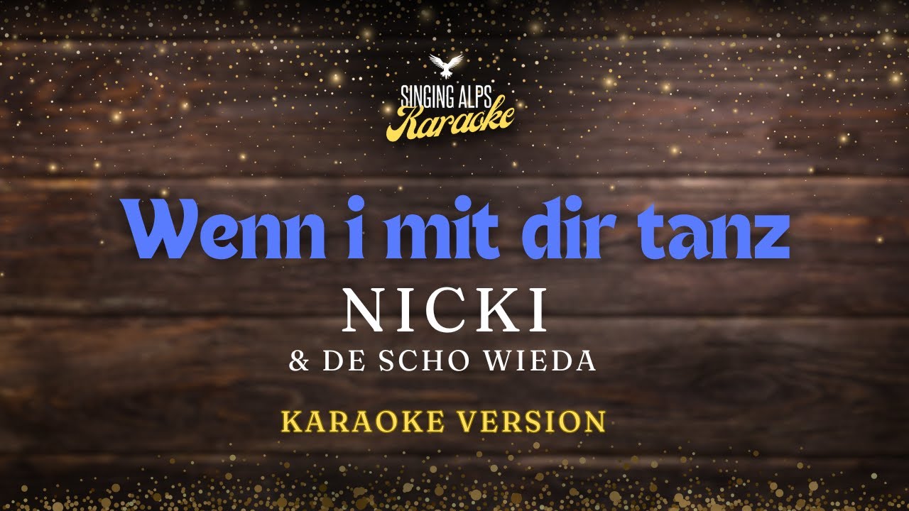 Wenn i mit dir tanz - Nicki & De scho wieda