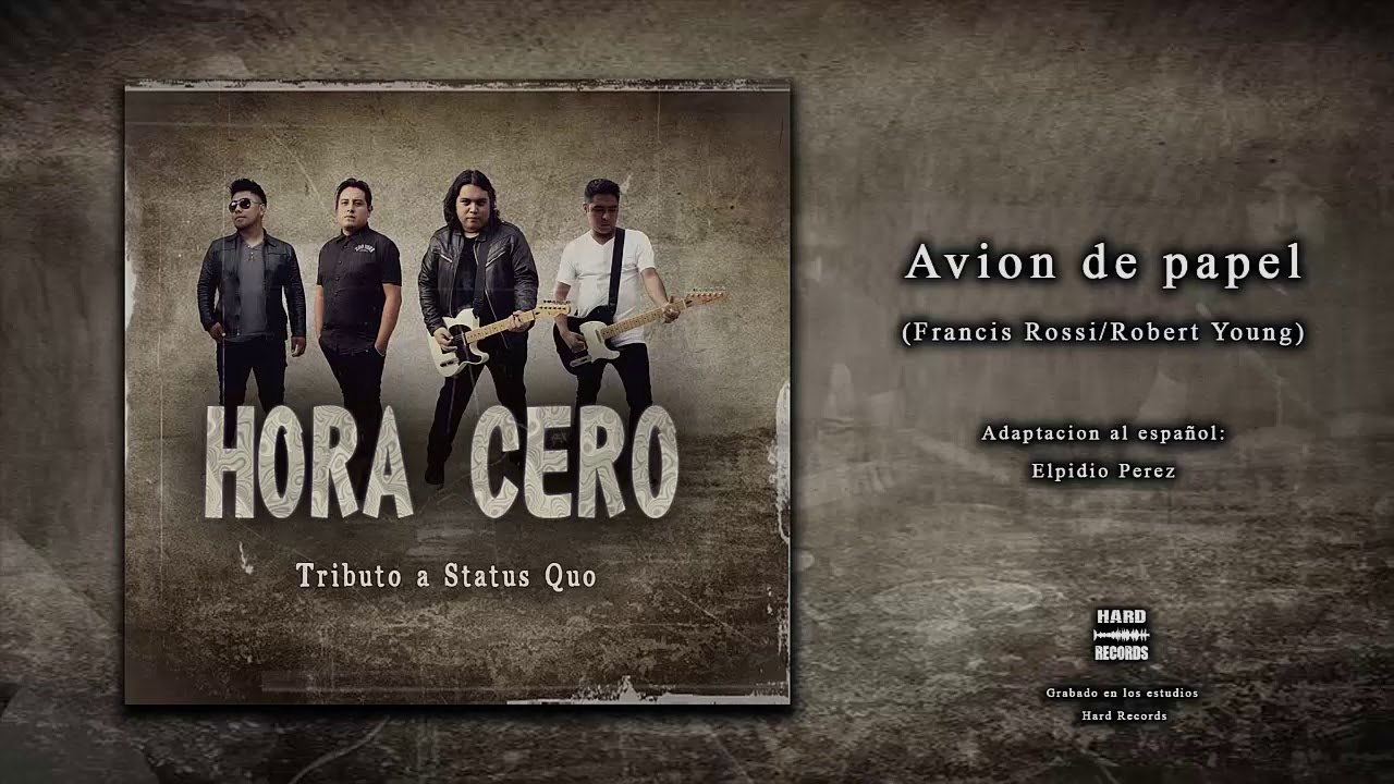 Hora Cero - Avión de papel (Tributo a Status Quo)