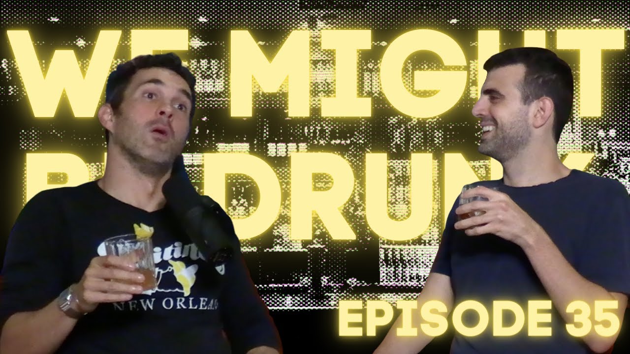 We Might Be Drunk Ep 35: Paper Plane