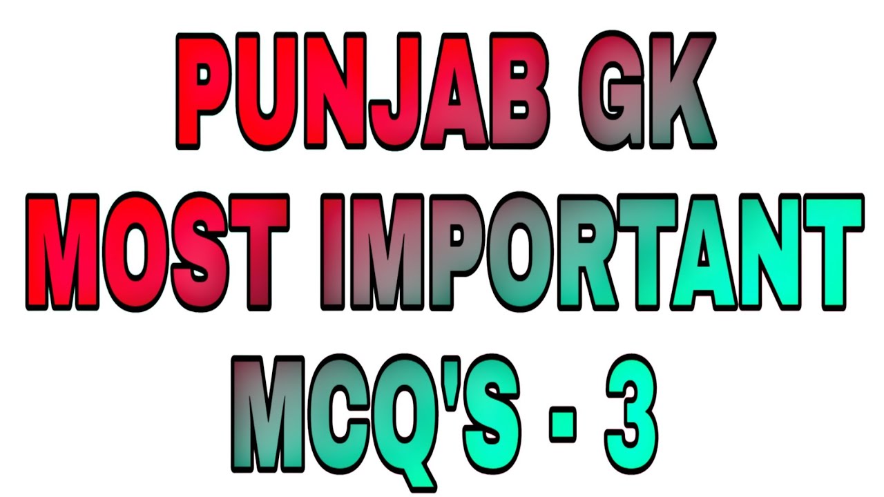 MCQ's- 3 PUNJAB GK || PPSC || Punjab Exams || KANUNGO || PUDA || PATWARI