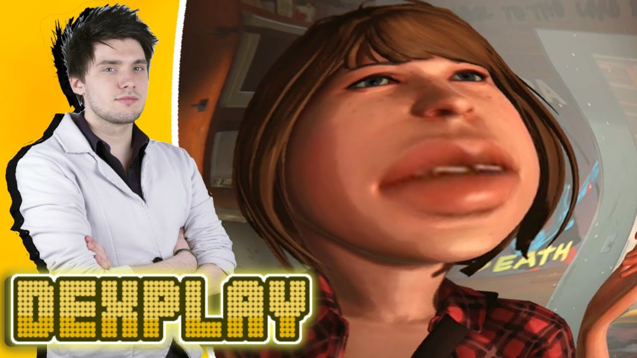 OFFENDING EVERYONE | Life is strange | Dexplay