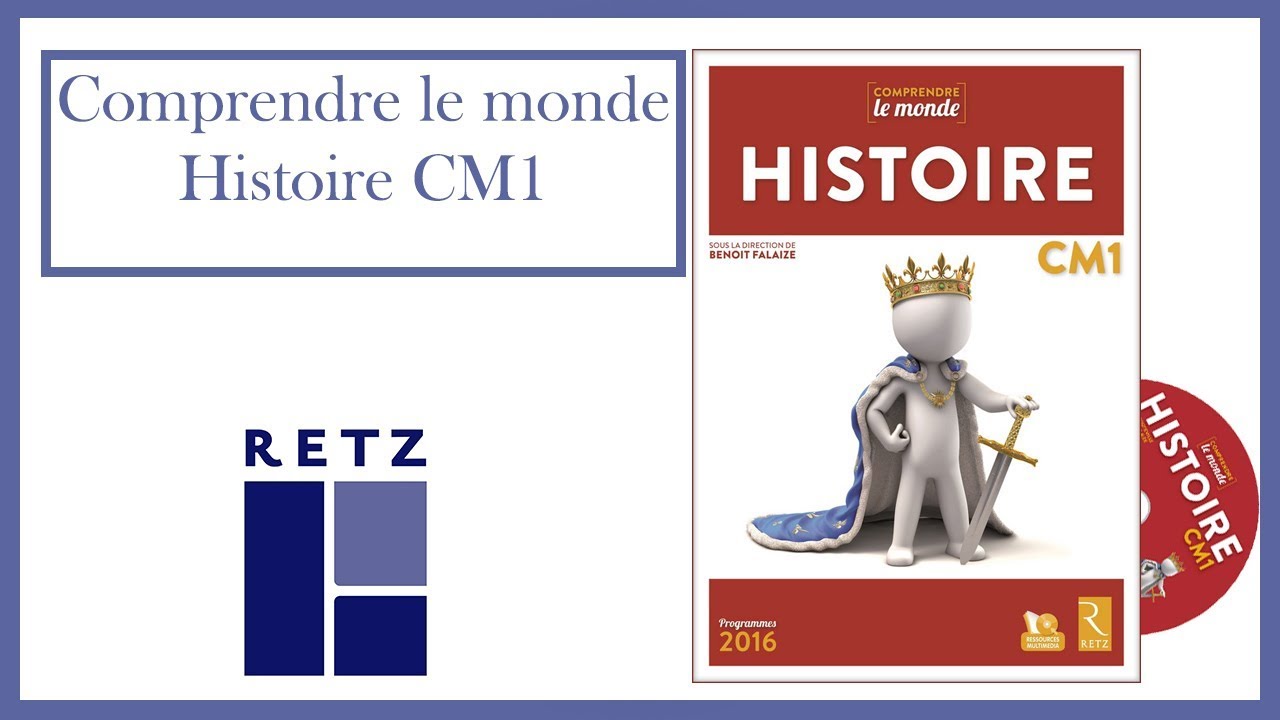 Histoire CM1 - Collection Comprendre le monde