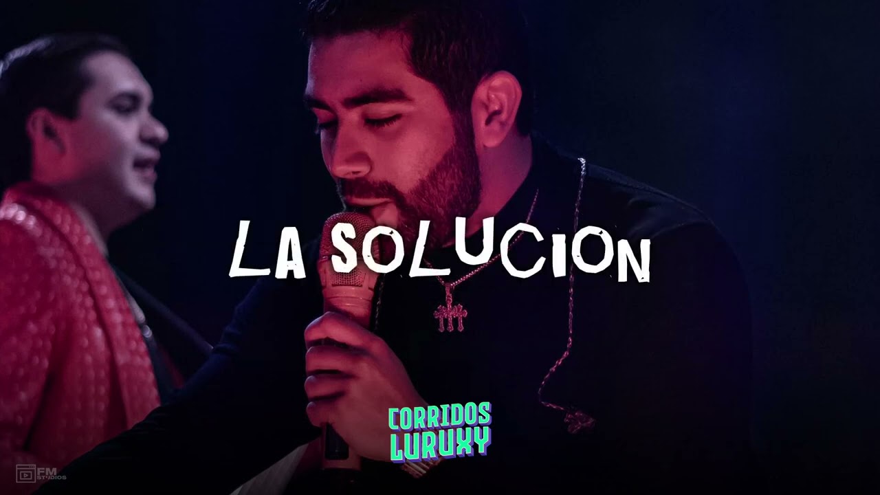 La Solucion 🎩 Grupo Clasificado 🎩LETRA/LYRICS🎩