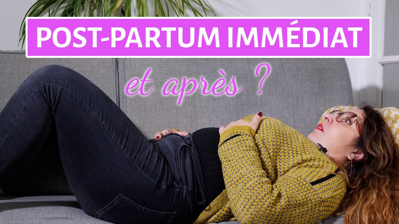 Post partum immédiat, et après ? HD