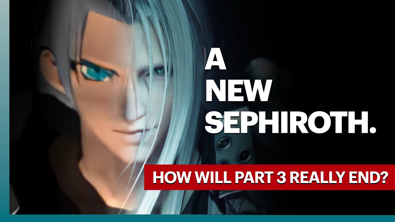 The UNKNOWN Sephiroth at the Heart of FF7 Remake Trilogy (retrospective analysis, spoilers!)