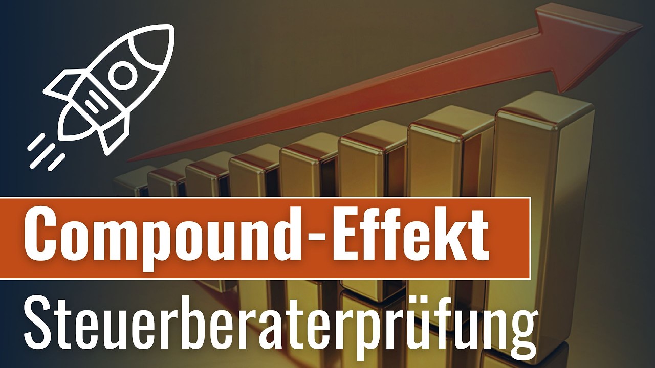 Der Compound-Effekt in der Steuerberaterprüfung!